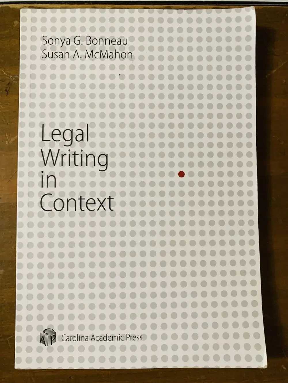 Legal Writing in Context Paperback Susan, Bonneau, Sonya McMahon 2017